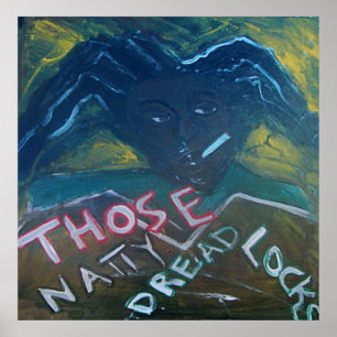POSTER THOSE NATTY DREADLOCKS