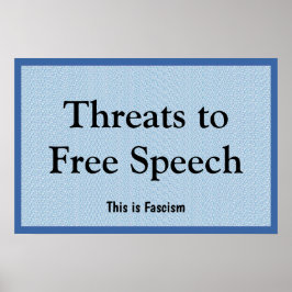 Poster Threats to Free Speech