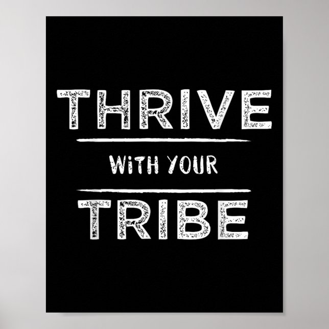 Poster Thrive With Your Tribe Shirt Gift  (Frente)