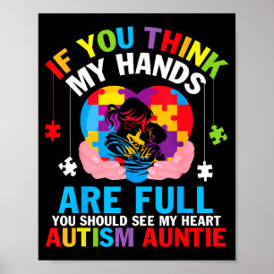 Poster Tia Autismo Se Você Acha Que Minhas Mãos Estão Che