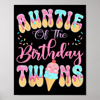 Poster Tia dos Gêmeos de Aniversário Drip de Sorvete Doce