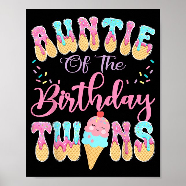 Poster Tia dos Gêmeos de Aniversário Drip de Sorvete Doce (Frente)