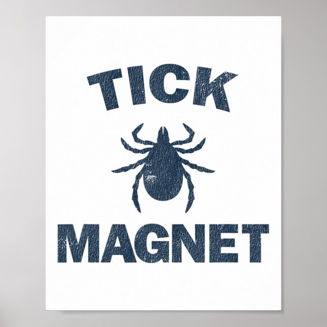 Poster Tick Magnet Funny Camping And Hiking Bug Shirt  (Frente)