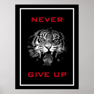 Poster Tigre Preto e Branco Nunca Desiste De Motivação