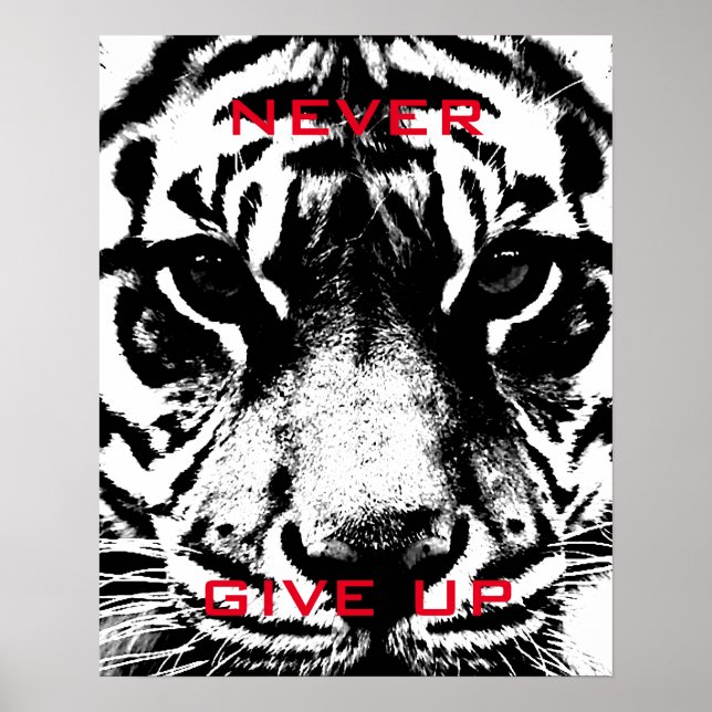 Poster Tigre Preto e Branco Nunca Desiste De Motivação (Frente)