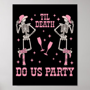 Poster Til Death Do U Party Skeleton Cowgirl Chelorette