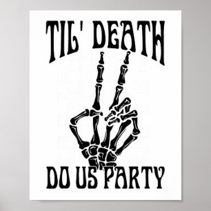 Poster Til Death Do United Party Bride Gothic Bacheloret