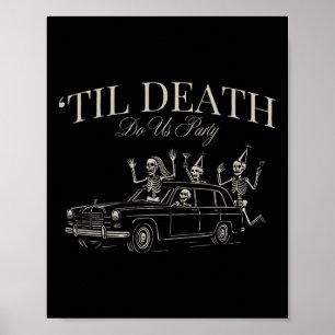 Poster Til Death Do Us Party Funny Skeleton Halloween Che