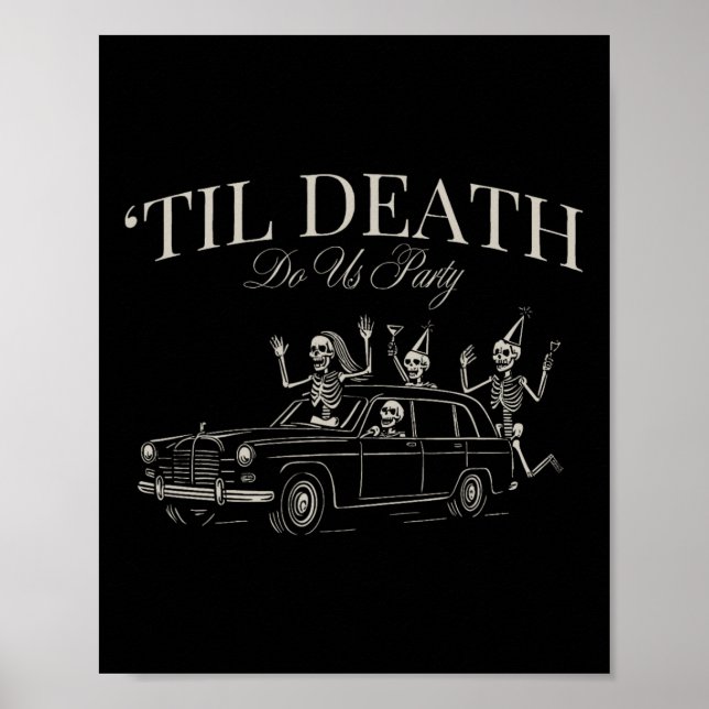 Poster Til Death Do Us Party Funny Skeleton Halloween Che (Frente)