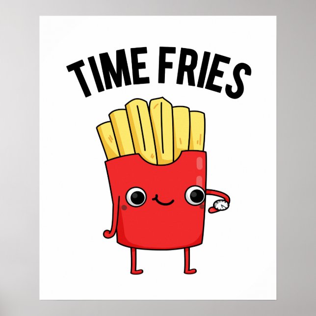 Poster Time Fries Engraçados Fries Franceses (Frente)