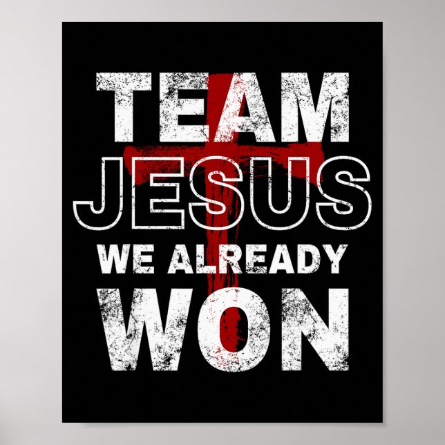 Poster Time Jesus Nós Já Ganhamos Fé Cristã Cruz  (Frente)