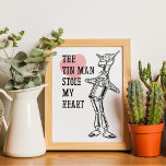 Poster Tin Man Roubou Minha Vintage Cardíaca<br><div class="desc">O Homem de Lata Roubou a minha Poster do Coração - Como todos partimos para ver o feiticeiro todos aqueles anos atrás, esta famosa fantasia cheia de histórias vive em todos os nossos corações e mentes. Temos um design inspirado no livro e filme clássico que certamente derreterá até o coração...</div>