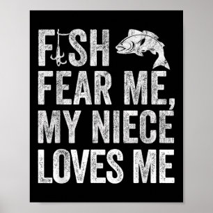 Poster Tio Pescando, Peixes Me Temem Minha Sobra Me Ama 