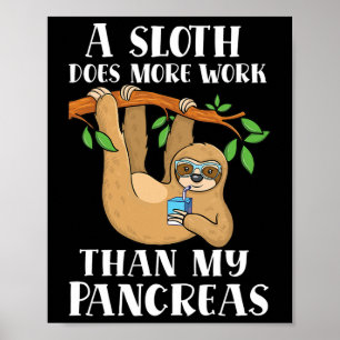 Poster Tipo Maravilhoso Lazy Cute Sloth Tipo 1 Diabetes A