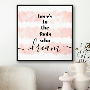 Poster Tipografia "Eis to Fools Who Dream", Aquarela