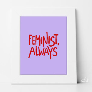 Poster Tipografia Feminista, Sempre, Lavanda e Vermelha