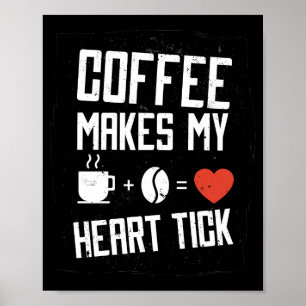 Poster Tipografia Gráfica de Café Faz Meu Coração Bater P