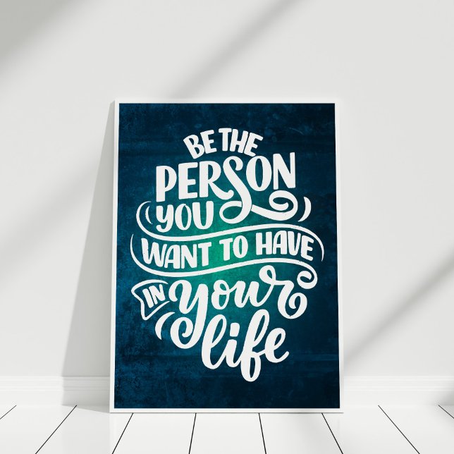 Poster Tipografia Inspiracional "Seja a pessoa" ("Be the Person" Inspirational Quote Typography Poster in white frame.)
