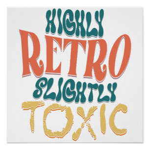 Póster Tipografia Vintage Altamente Retro e Ligeiramente