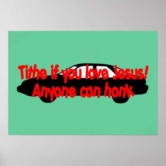 Poster Tire-se se você ama Jesus! Qualquer um pode buzina (Frente)