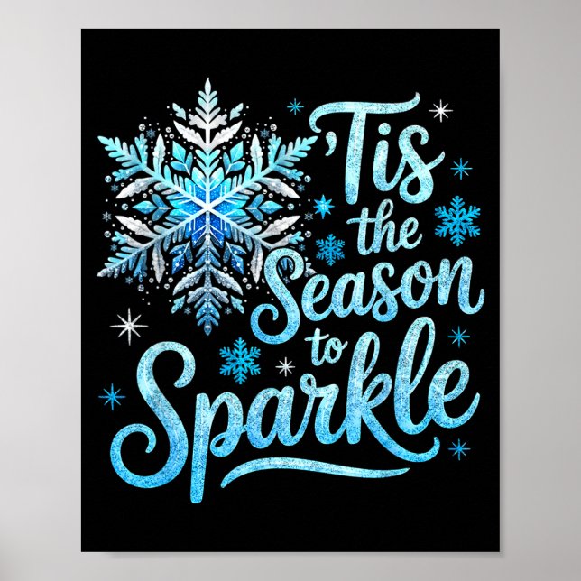 Poster Tis The Season To Sparkle Xmas Snowflakes Christma (Frente)