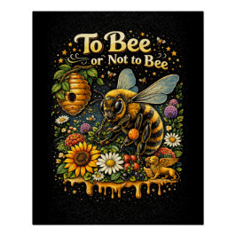 Póster To Bee or Not to Bee