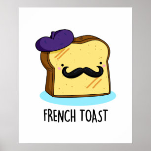 Poster Toast francês Engraçado Pão
