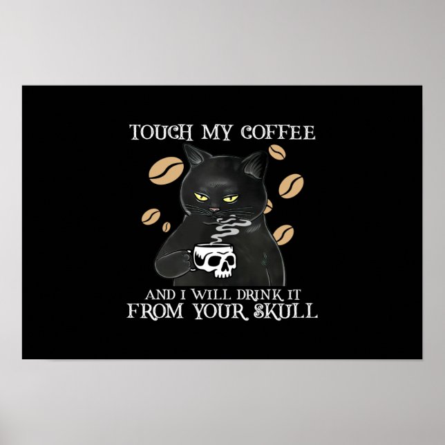 Poster Tocar os meus gatos de café e eu bebo (Frente)