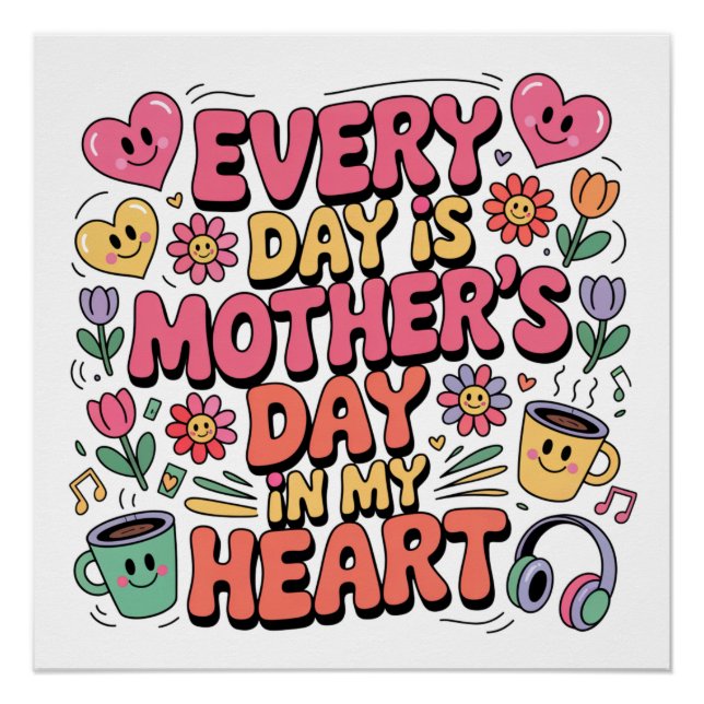 Póster Todo Dia É Dia Das Mães No Meu Coração (Frente)