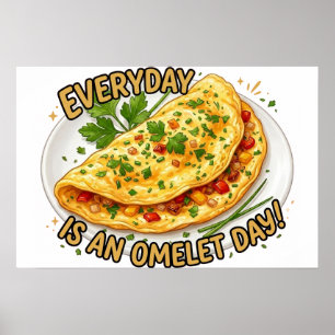 Poster Todo Dia É Um Dia De Omelete Para Quem Ama Comida