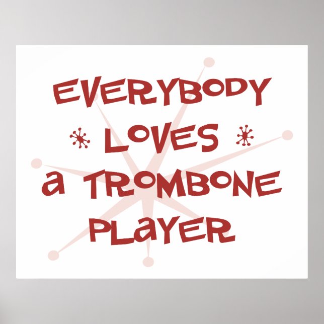 Poster Todo Mundo Adora Um Jogador De Trombone (Frente)