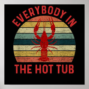 Poster Todo Mundo Em Crayfish Engraçados Da Tubo Quente