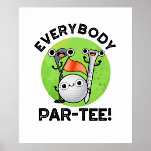 Poster Todo mundo Par-tee Golf Bonito