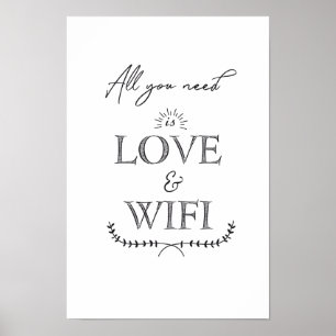 Poster Todo you need is LOVE & WIFI