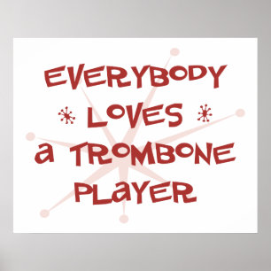 Poster Todos ama um jogador de Trombone