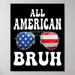 Poster Todos Os Adolescentes Americanos Bruh 4 De Julho M