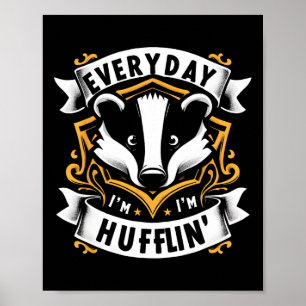 Poster Todos Os Dias Eu Abraço Hufflle Cute Honey Badger 