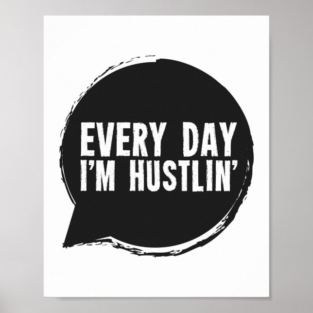 Póster Todos os dias sou Hustlin (Frente)
