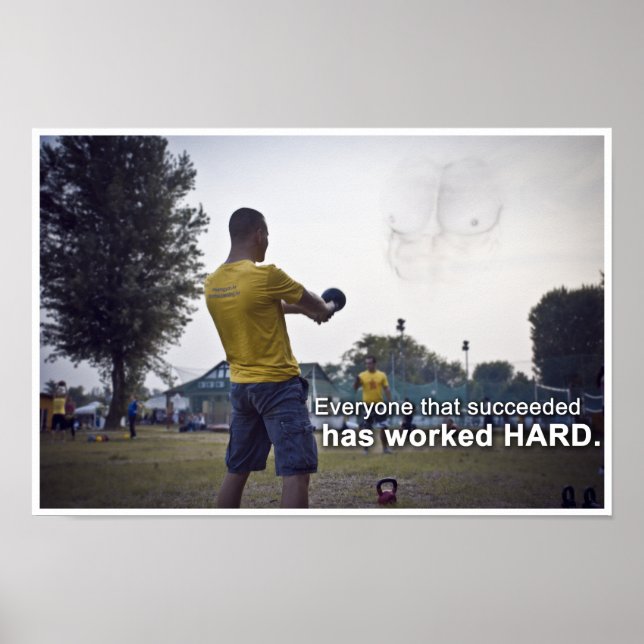 Póster Todos que tiveram sucesso trabalharam DURO (Frente)
