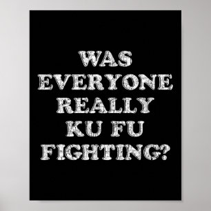 Poster Todos Realmente Kung Fu Lutando Engraçado Citação