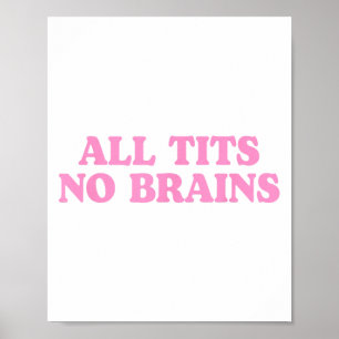 Poster Todos Sem Cérebros Mulheres Engraçadas Meninas Sar
