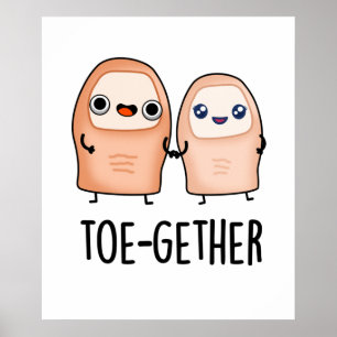 Poster Toe-gether Big Toe Pun