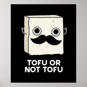 Poster Tofu Ou Não Tofu Funny Shakespeare Pun Dark BG
