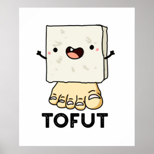 Poster Tofut Funny Tofu Pun