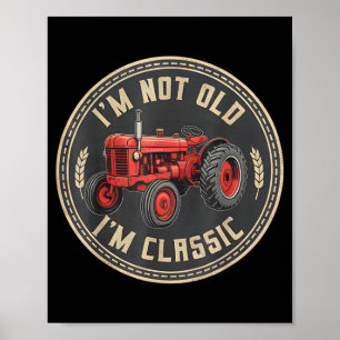 Poster Tolos Eu Amantes Eu Velho Motorista m Trator Não F
