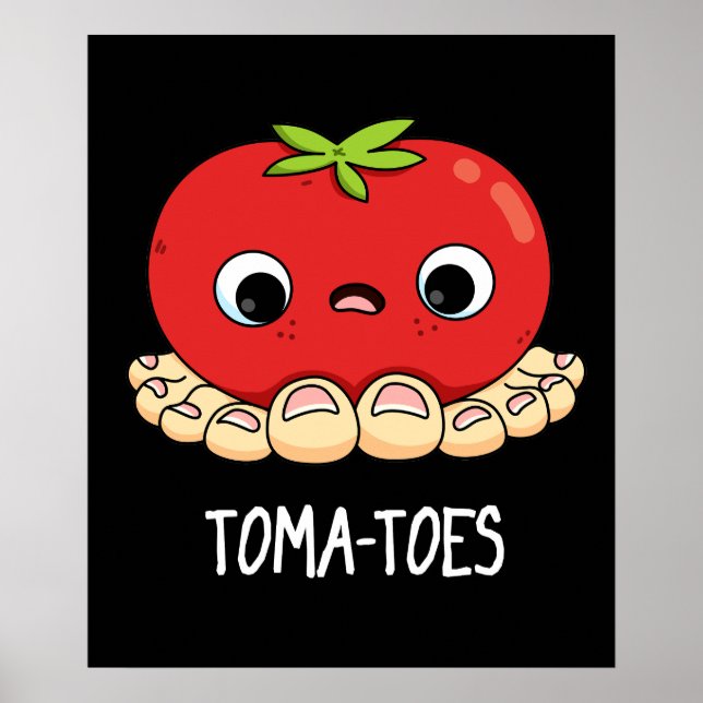 Poster Tomate Engraçado Toma com Toes Pun Dark BG (Frente)