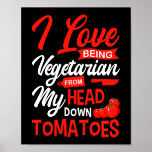 Poster Tomates Vegetable Vegans Gardeners Eu Adoro Ser V