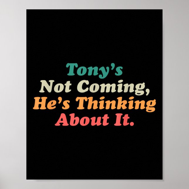 Poster Tony não vem pensando sobre isso é engraçado (Frente)
