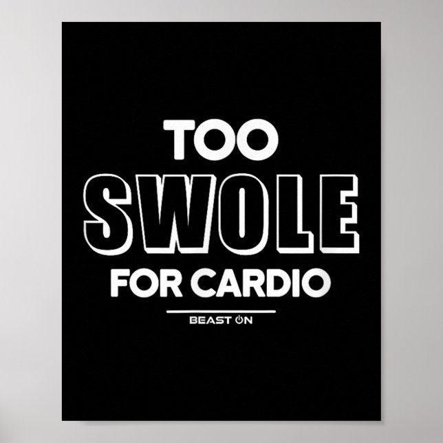Poster Too Swole For Cardio Training Gym Fitness Motivati (Frente)