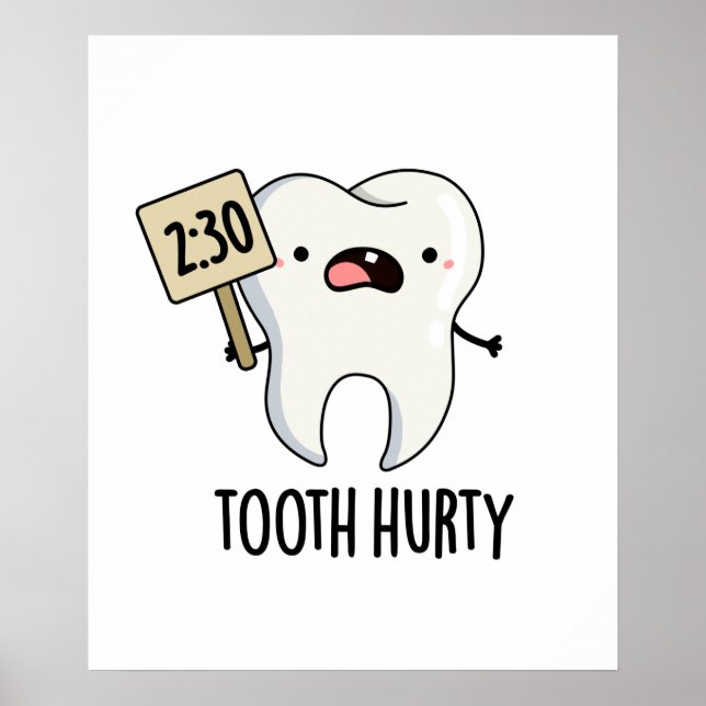 Poster Tooth Hurny Dental Pun (Frente)